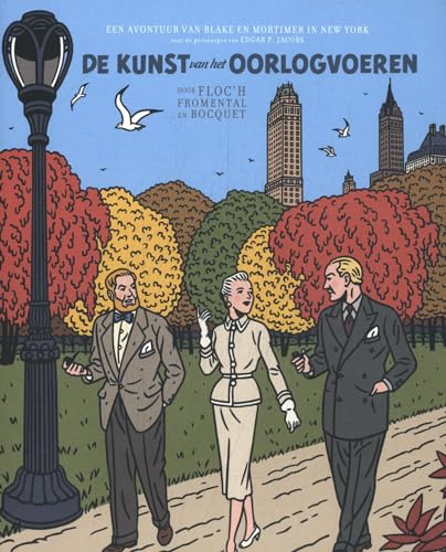 De kunst van het oorlogvoeren (De avonturen van Blake en Mortimer in New York, 1)