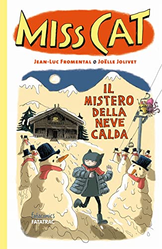 Il mistero della neve calda. Miss Cat. Ediz. a colori (Fatacomics) von Fatatrac