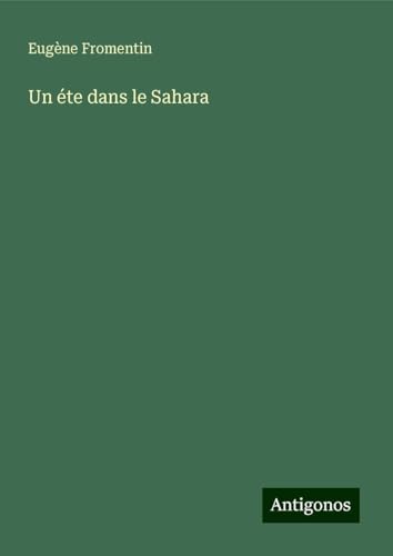 Un éte dans le Sahara von Antigonos Verlag