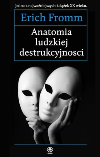 Anatomia ludzkiej destrukcyjności Anatomia ludzkiej destrukcyjności