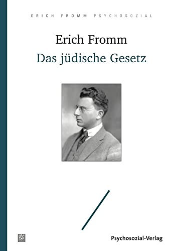 Das jüdische Gesetz: Zur Soziologie des Diaspora-Judentums (Erich Fromm psychosozial)