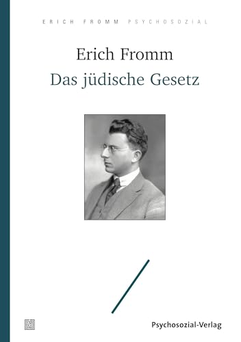 Das jüdische Gesetz: Zur Soziologie des Diaspora-Judentums (Erich Fromm psychosozial)