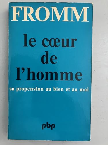 Le Coeur de l'homme: Sa propension au bien et au mal von PAYOT