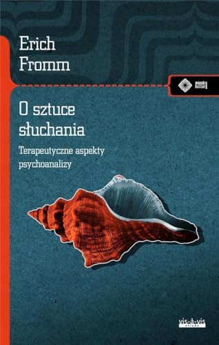 O sztuce słuchania: Terapeutyczne aspekty psychoanalizy (MEANDRY KULTURY) von Vis-a-vis / Etiuda