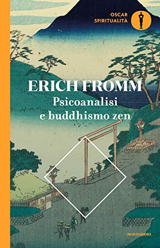 Psicoanalisi e buddhismo zen (Oscar spiritualità) von Mondadori
