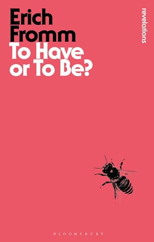 To Have or To Be? (Bloomsbury Revelations) von Bloomsbury Academic