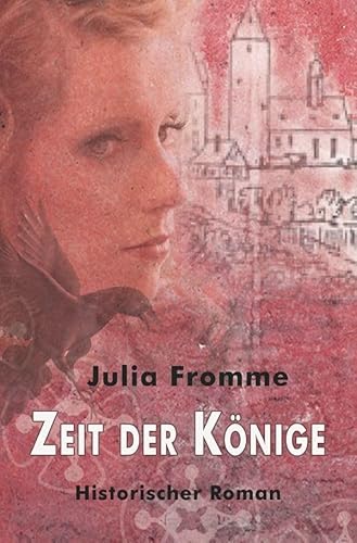 Zeit der Könige: Historischer Roman von epubli