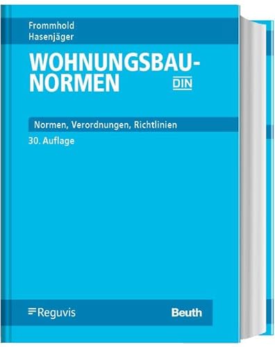 Wohnungsbau-Normen: Normen - Verordnungen - Richtlinien von Reguvis Fachmedien GmbH