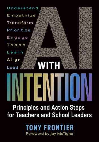 AI with Intention: Principles and Action Steps for Teachers and School Leaders von ASCD