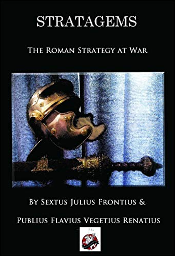 Strategem: The Roman Strategy of War Strategem: The Roman Strategy of War