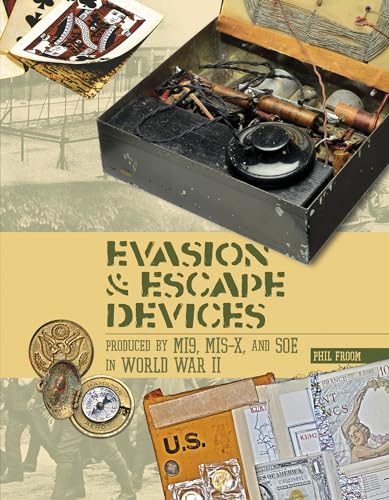 Evasion & Escape Devices Produced by Mi9, Mis-x, and Soe in World War II