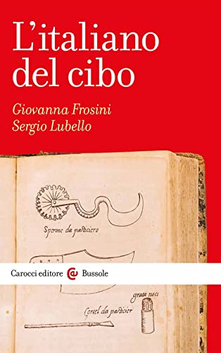 L'italiano del cibo (Le bussole)