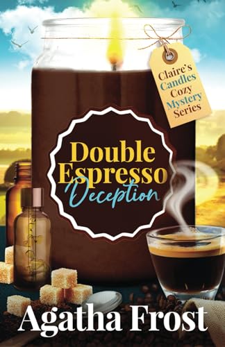 Double Espresso Deception (Claire's Candles Cozy Mystery, Band 10) von Independently published