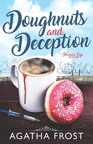 Doughnuts and Deception (Peridale Cafe Cozy Mystery, Band 3)
