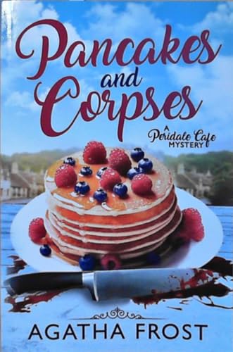 Pancakes and Corpses: A Cozy Murder Mystery (Peridale Cafe Cozy Mystery, Band 1)
