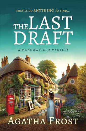 The Last Draft - A cozy bookshop murder mystery full of twists: THE FIRST IN A NEW SERIES (The Meadowfield Bookshop Mysteries, Band 1)