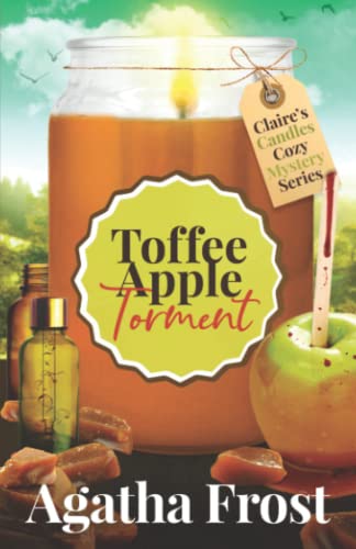 Toffee Apple Torment (Claire's Candles Cozy Mystery, Band 6)