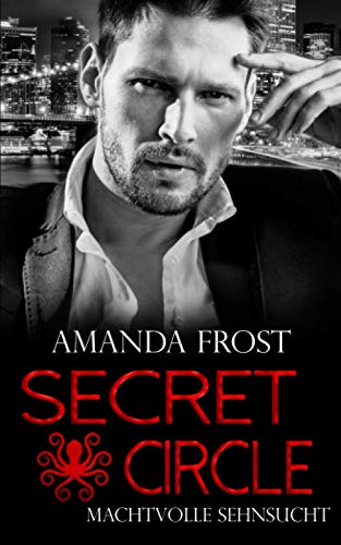 Secret Circle - Machtvolle Sehnsucht (Teil 4) von Independently published