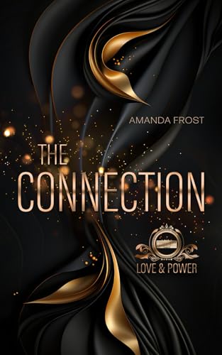 The Connection - Love & Power: Teil 1 The Connection - Love & Power: Teil 1 von Independently published