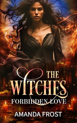 The Witches - Forbidden Love: (Teil 2)