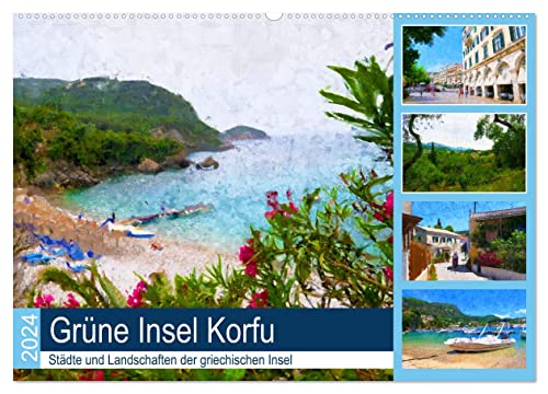 Grüne Insel Korfu - Städte und Landschaften der griechischen Insel (Wandkalender 2024 DIN A2 quer), CALVENDO Monatskalender