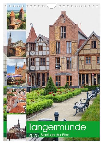 Tangermünde - Stadt an der Elbe (Wandkalender 2025 DIN A4 hoch), CALVENDO Monatskalender von CALVENDO
