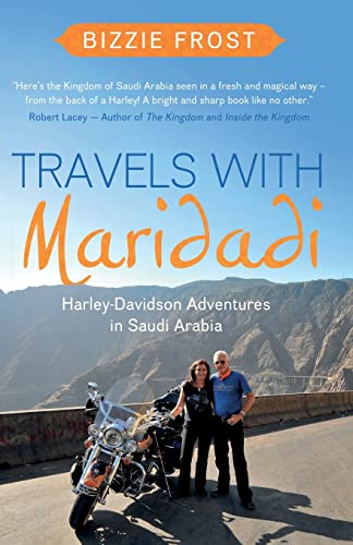 Travels with Maridadi: Harley-Davidson Adventures in Saudi Arabia von The Book Guild