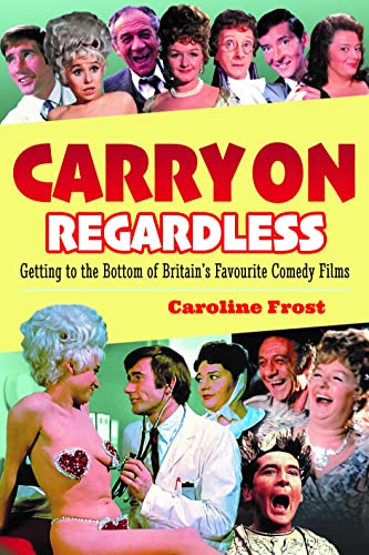 Carry on Regardless: Getting To The Bottom Of Britain's Favourite Comedy Films