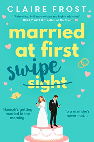 Married at First Swipe: 'If you've binged Married At First Sight, you need this novel to be your next read' Cosmopolitan von Simon & Schuster