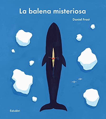 La balena misteriosa. Ediz. a colori: LA MYSTERIEUSE BALEINE (Varia) von VARIA