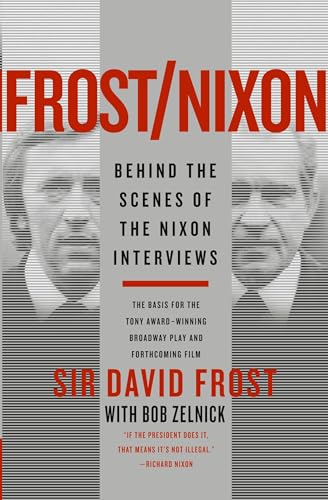 Frost/Nixon: Behind the Scenes of the Nixon Interviews