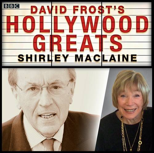 SHIRLEY MACLAINE D (David Frost's Hollywood Greats)