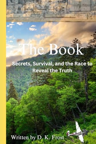 The Book: Secrets, Survival, and the Race to Reveal the Truth von Thoughtful Press