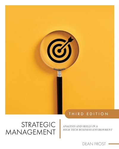 Strategic Management: Analysis and Skills in a High Tech Business Environment