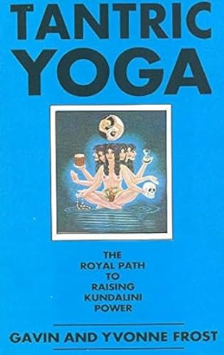 Tantric Yoga: The Royal Path to Raising Kundalini Power von Brand: Motilal Banarsidass Publishers Pvt. Ltd.