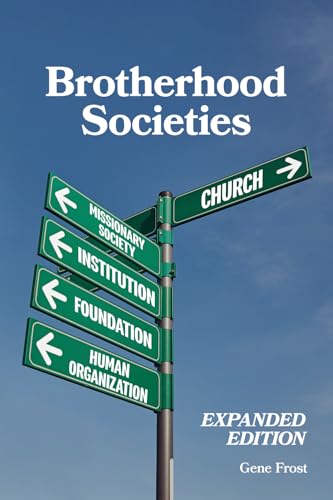 Brotherhood Societies: Expanded Edition Brotherhood Societies: Expanded Edition von Gospel Armory Publishing