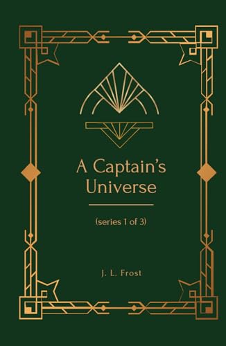 A Captain's Universe: (Captain Series 1 of 3) von Independently published