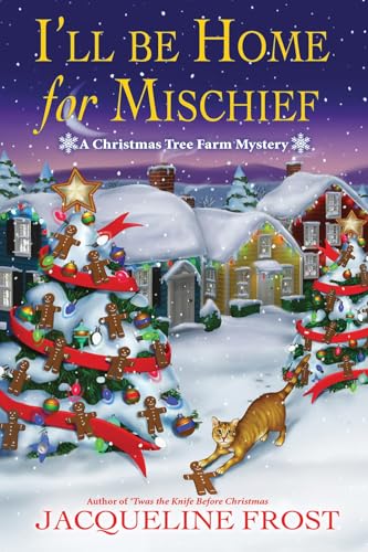 I'll Be Home for Mischief (A Christmas Tree Farm Mystery, Band 5) von Crooked Lane Books