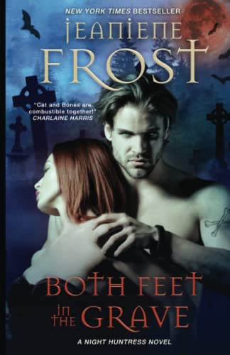 Both Feet in the Grave: A Night Huntress Novel von Independently published