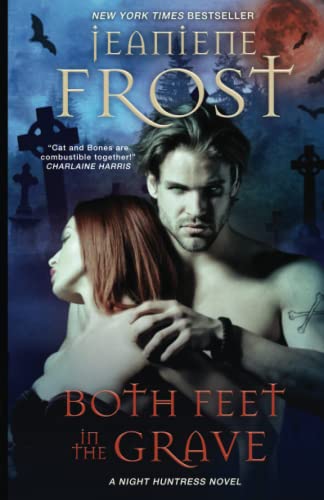 Both Feet in the Grave: A Night Huntress Novel Both Feet in the Grave: A Night Huntress Novel von Independently published