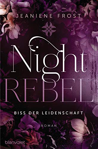 Night Rebel 2 - Biss der Leidenschaft: Roman (Ian & Veritas, Band 2)