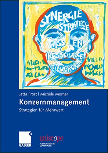Konzernmanagement: Strategien für Mehrwert (uniscope. Publikationen der SGO Stiftung) von Gabler Verlag