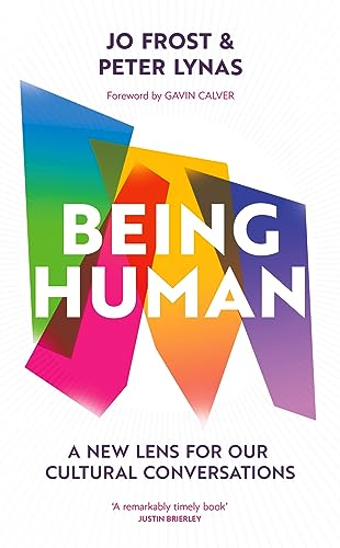 Being Human: A new lens for our cultural conversations von Hodder & Stoughton