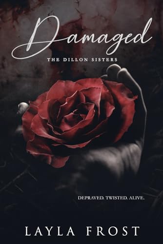 Damaged: The Dillon Sisters von Independently published