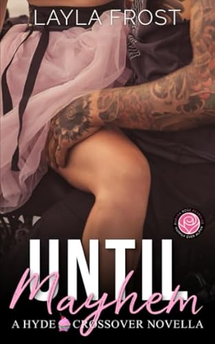 Until Mayhem: A Hyde Crossover Novella (Court of Mayhem, Band 1)