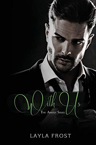 With Us (The Amato Series, Band 1)