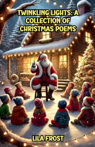 Twinkling Lights: A Collection of Christmas Poems von Bright Minds Books