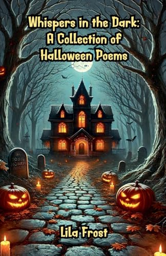 Whispers in the Dark: A Collection of Halloween Poems von Bright Minds Books