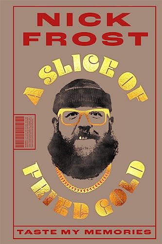 A Slice of Fried Gold: Taste my Memories von Blink Publishing