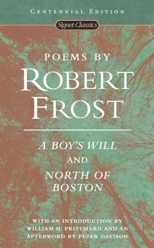 Poems by Robert Frost: A Boy's Will and North of Boston (Signet Classics)